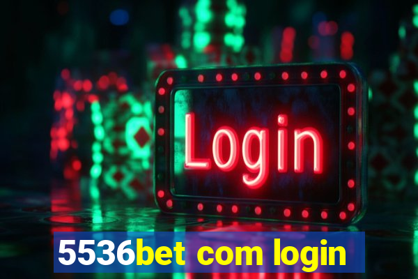 5536bet com login